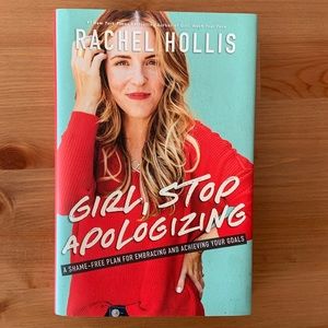Girl stop Apologizing by Rachel Hollis